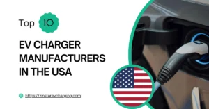 TOP 10 EV Charger manufacturers in the USA