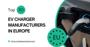 TOP30 EV Charger manufacturers in Europe